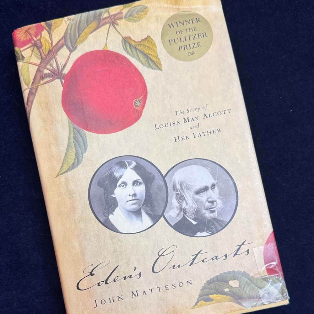 Eden's Outcasts by John Matteson - Louisa M Alcott & Her Father